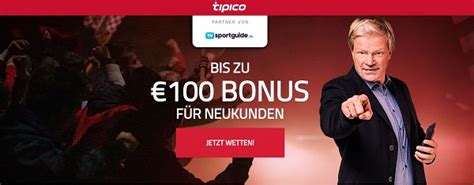 Tipico Bonus Juni 2024 – Bis 100 Euro Wettbonus.